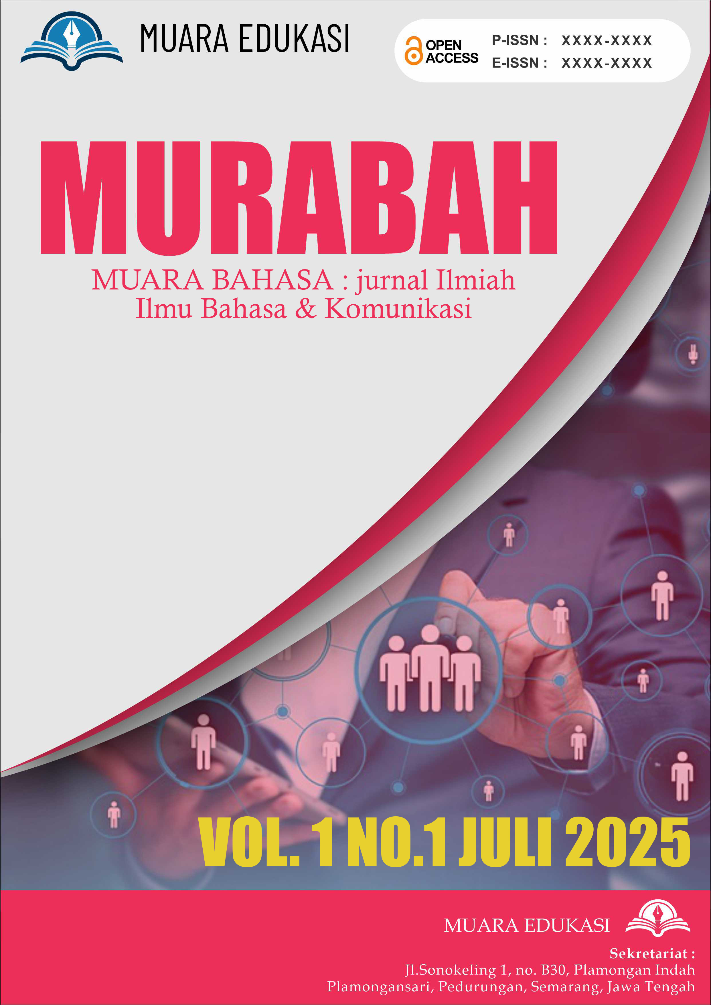View Vol. 1 No. 1 (2025): JULI ; MUARA BAHASA : Jurnal Ilmiah Ilmu Bahasa & Komunikasi