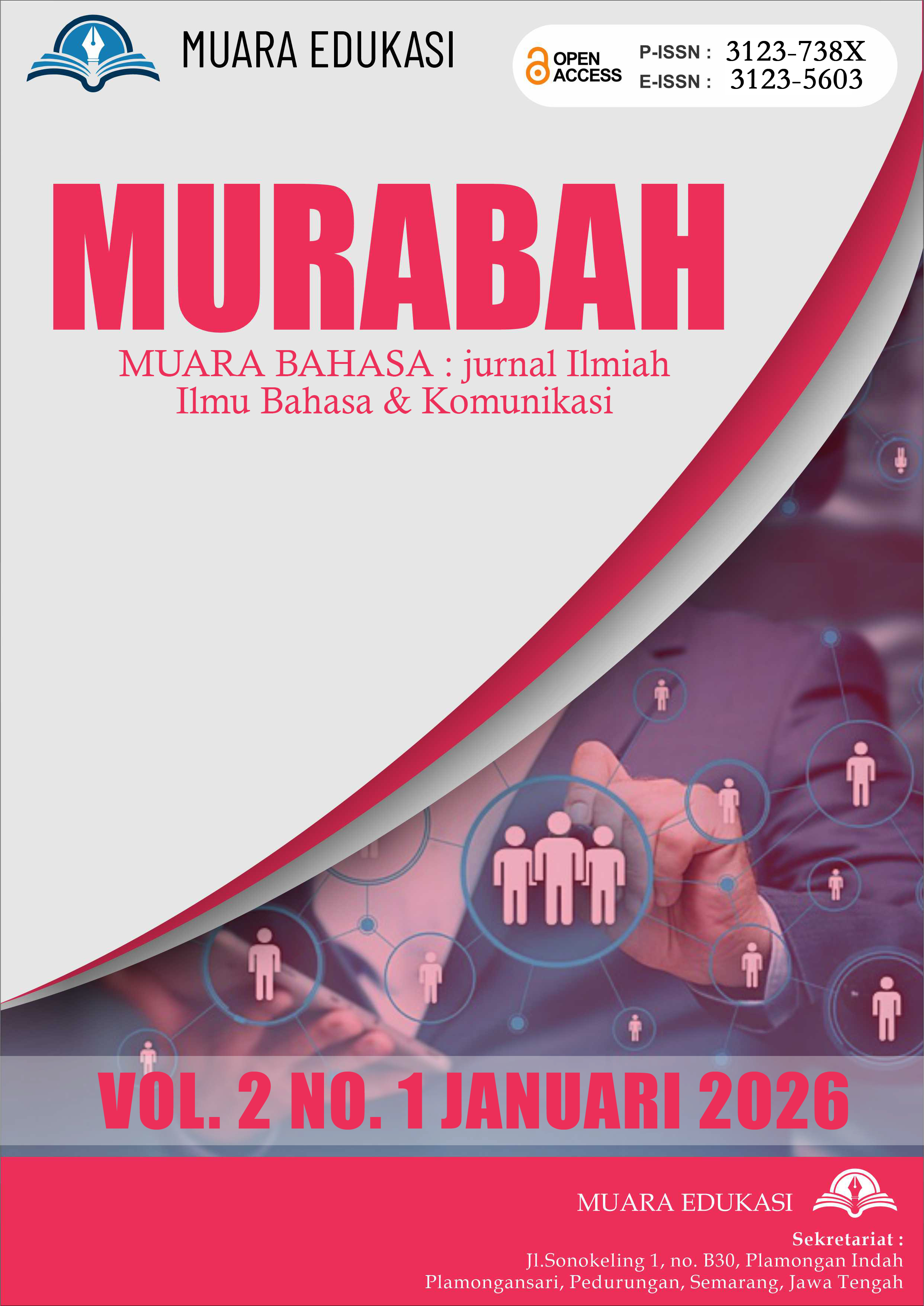 					View Vol. 2 No. 1 (2026): MUARA BAHASA : Jurnal Ilmiah Ilmu Bahasa dan Komunikasi
				