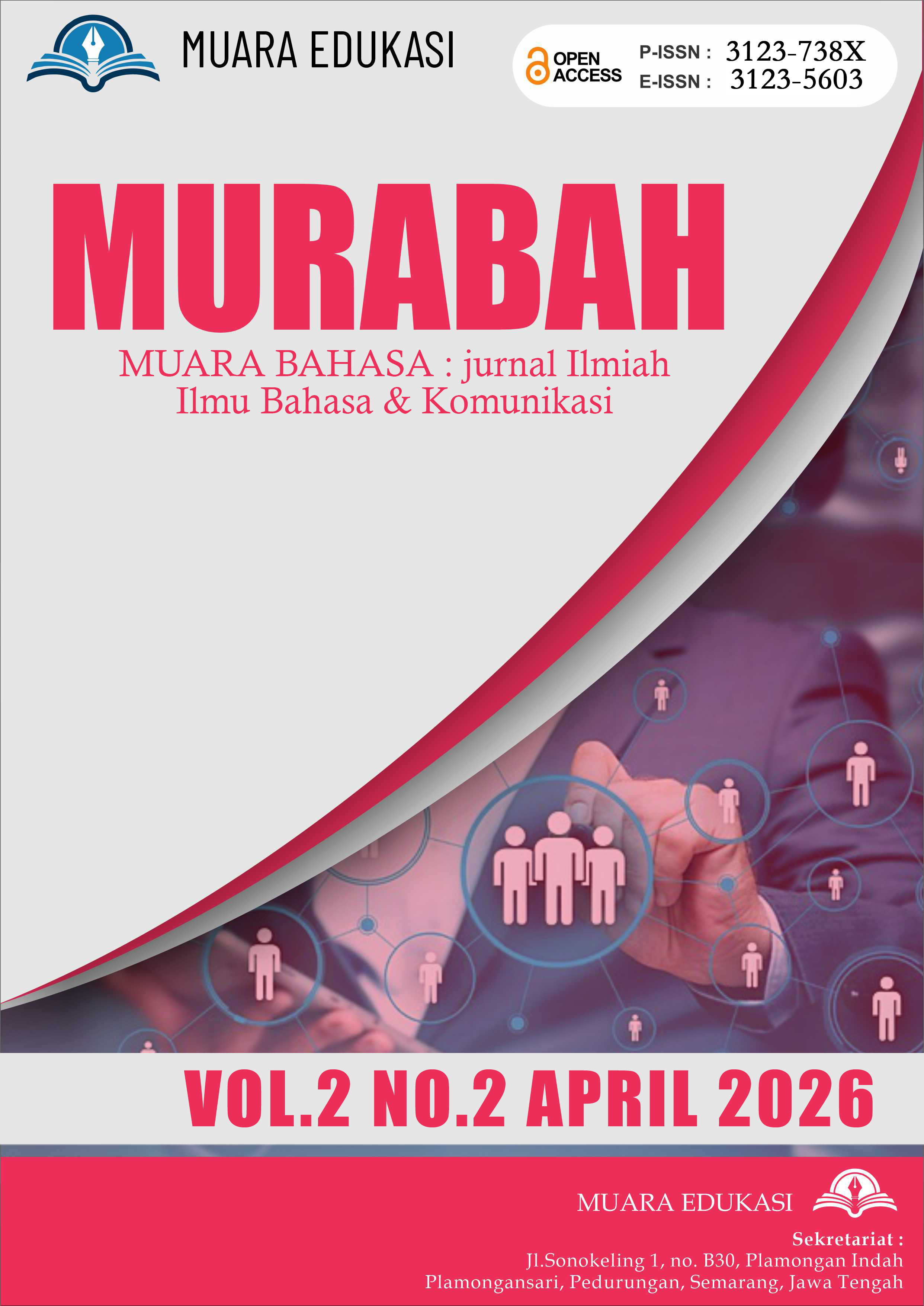 					View Vol. 2 No. 2 (2026): MUARA BAHASA : Jurnal Ilmiah Ilmu Bahasa dan Komunikasi
				
