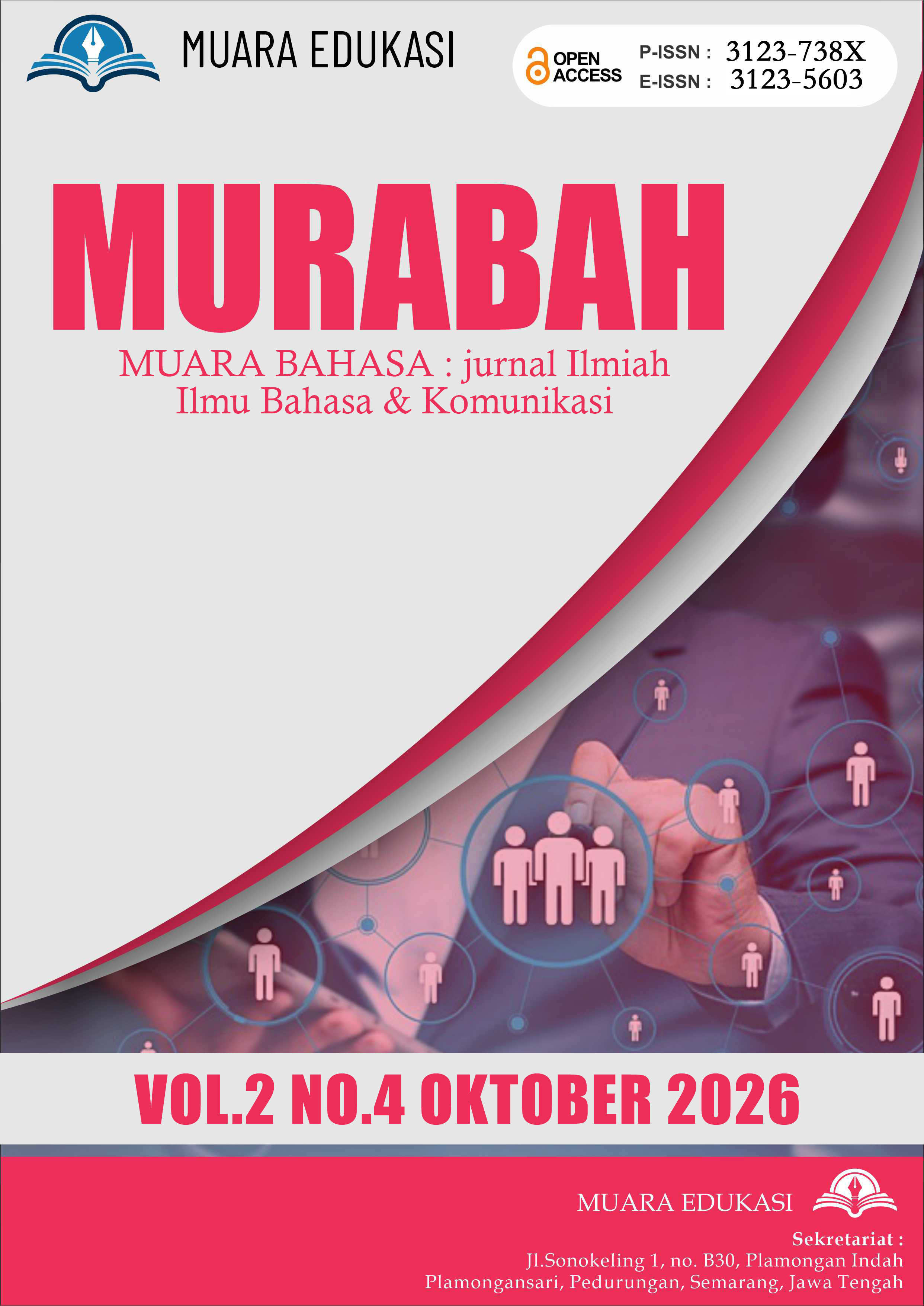 					View Vol. 2 No. 4 (2026): MUARA BAHASA : Jurnal Ilmiah Ilmu Bahasa & Komunikasi
				