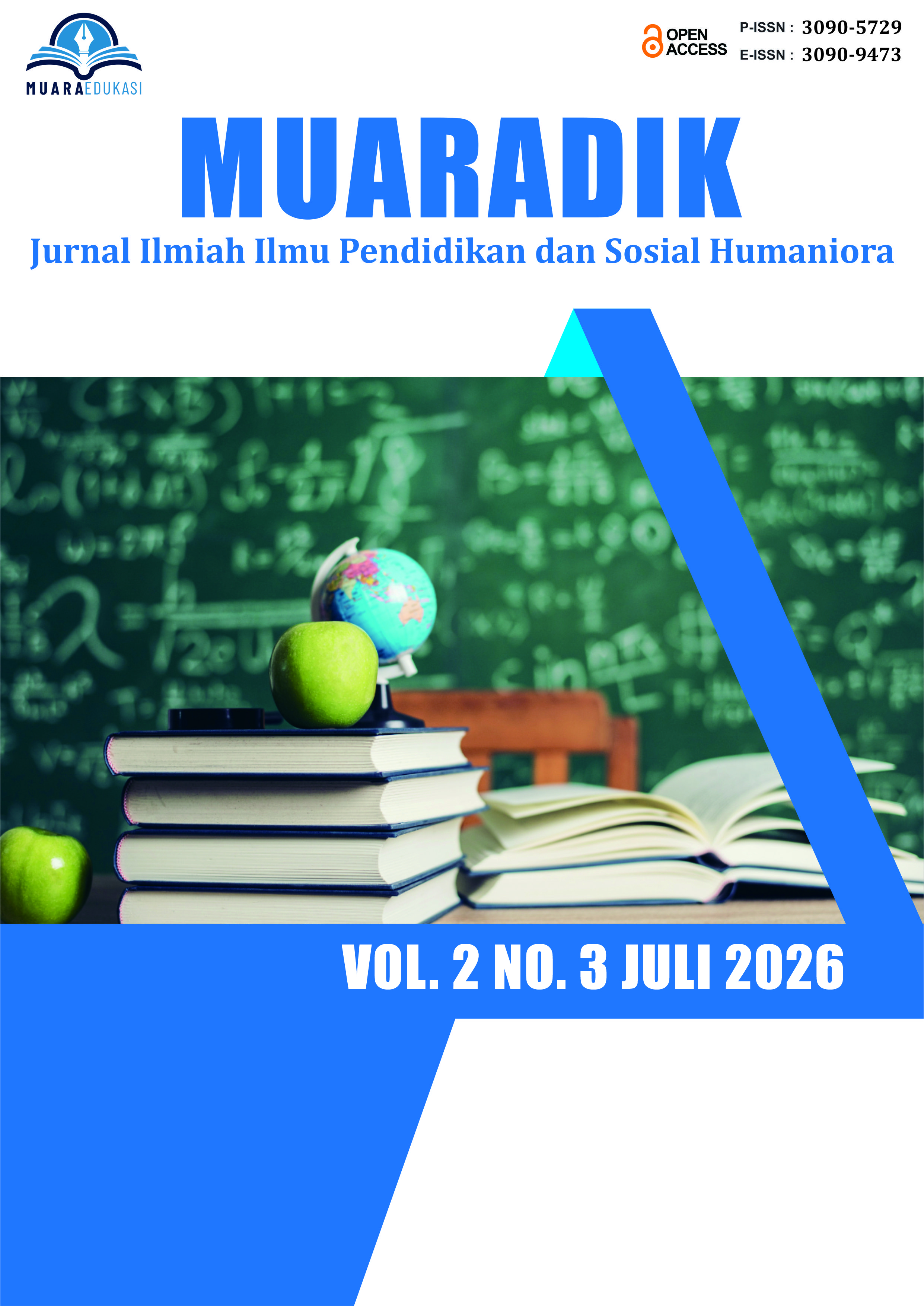 					View Vol. 2 No. 3 (2026): MUARADIK ; Jurnal Ilmiah Ilmu Pendidikan Dan Sosial Humaniora
				